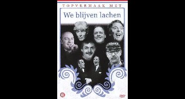 Topvermaak met - We blijven lachen (DVD)