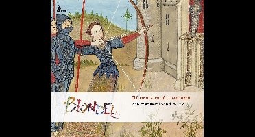 Of Arms And A Woman - Late Medieval Wind Music