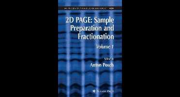 Methods in Molecular Biology- 2D PAGE: Sample Preparation and Fractionation