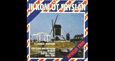 Ik Kom Ut Fryslan