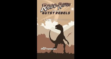 Robo-Raptors and the Gutsy Rebels