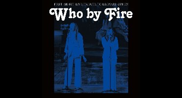 Who By Fire - Live Tribute To Leonard Cohen