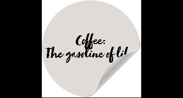 WallCircle® - Behangcirkel 30x30 cm - Muurstickers Inductie - Inductie beschermer - Coffee: The gasoline of life - Spreuken - Koffie - Muurcirkel woonkamer - Wandcirkel slaapkamer - Kamer decoratie zelfklevend - Muurdecoratie accessoires
