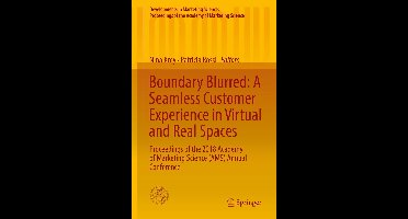 Developments in Marketing Science: Proceedings of the Academy of Marketing Science- Boundary Blurred: A Seamless Customer Experience in Virtual and Real Spaces