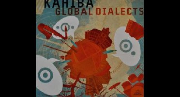 KAHIBA - Global Dialects (CD)