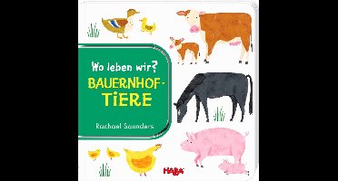 Saunders, R: Wo leben wir? Bauernhoftiere¹