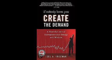 If Nobody Loves You Create The Demand