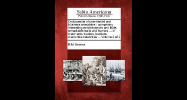 Cyclopaedia of Commercial and Business Anecdotes