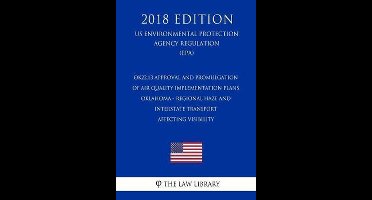 Ok22.13 Approval and Promulgation of Air Quality Implementation Plans - Oklahoma - Regional Haze and Interstate Transport Affecting Visibility (Us Environmental Protection Agency Regulation) (Epa) (2018 Edition)
