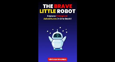 The Brave Little Robot