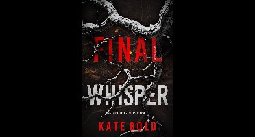 A Maggie Flight Suspense Thriller 6 - Final Whisper (A Maggie Flight Suspense Thriller—Book Six)