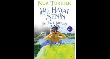 Bu Hayat Senin - Sen Nasıl İstersen