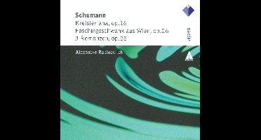 Kreisleriana / Faschingsschwank / Drei Romanzen