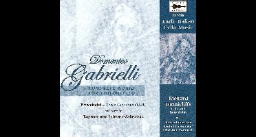 Gabrielli: Complete Works For Cello