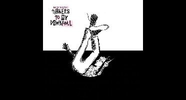 Tickets To My Downfall