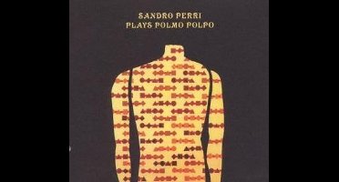 Sandro Perri - Sandro Perri Plays Polmo Polpo (CD)