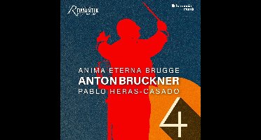 Anima Eterna & Pablo Heras-Casado - Bruckner: Symphony No. 4 Romantic (CD)