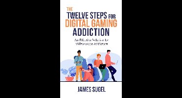 The Twelve Steps for Digital Gaming Addiction
