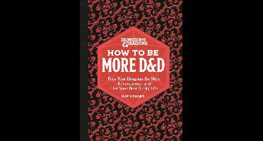 Dungeons & Dragons: How to Be More D&D
