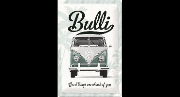 VW Volkswagen - Bulli - Good Things Are Ahead Of You - Metalen Wandbord - 20 x 30 cm