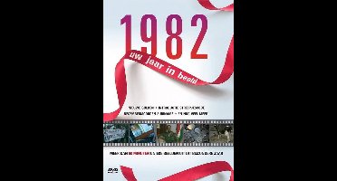 1982 Uw Jaar In Beeld