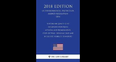 TX187.086 Air Quality State Implementation Plans - Approval and Promulgation - State of Texas - Regional Haze and Interstate Visibility Transport (US Environmental Protection Agency Regulation) (EPA) (2018 Edition)