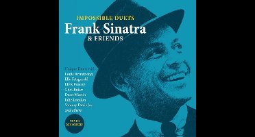 Frank Sinatra & Friends - Impossible Duets