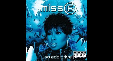 Miss E...So Addictive (Intl Vs