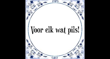 Tegeltje met Spreuk (Tegeltjeswijsheid): Voor elk wat pils! + Kado verpakking & Plakhanger