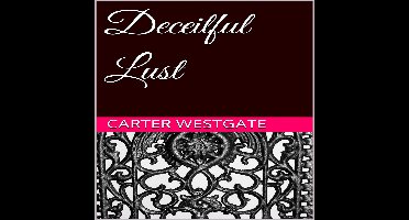 Deceitful Lust
