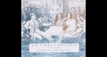 Hans Jörg Mammel & Arthur Schoonderwoerd - Schubert: Die Schöne Mühlerin (CD)