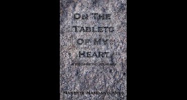 On the Tablets of My Heart