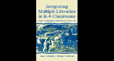 Integrating Multiple Literacies in K-8 Classrooms