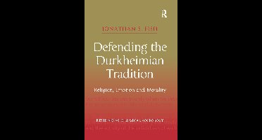 Rethinking Classical Sociology- Defending the Durkheimian Tradition