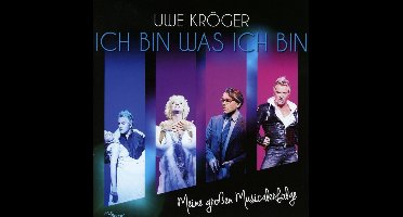 Uwe Kroger - Ich Bin Was Ich Bin