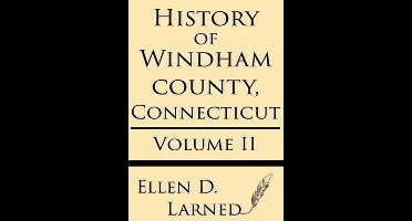 History of Windham County, Connecticut Volume 2