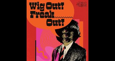 Various Artists - Wig Out! Freak Out! (Freakbeat & Mod Psychedelia Floor Fillers 1964-1969) (CD)