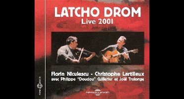 Latcho Drom - Live 2001 (Florin Niculescu - Christophe Lartilleux) (CD)