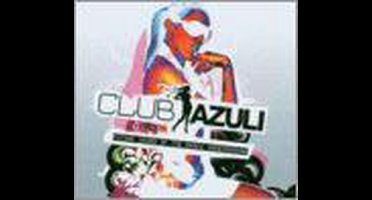 Various - Club Azuli 01 2007