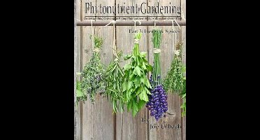 Phytonutrient Gardening - Part 3 Herbs and Spices