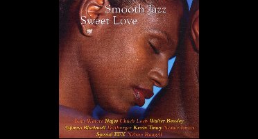 Smooth Jazz: Sweet Love
