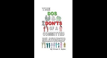 The Dos & Don'ts Of A Committed Relationship
