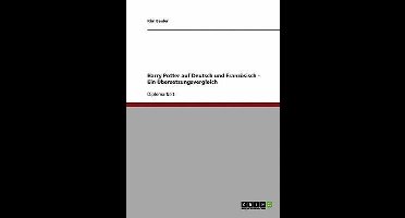 Harry Potter Auf Deutsch Und Franz sisch. Ein bersetzungsvergleich.