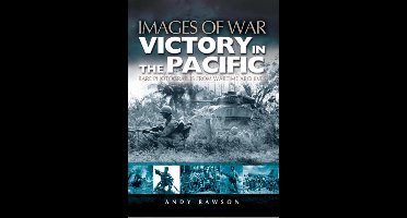 Victory in the Pacific (Images of War Series)