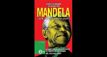 Mandela. L'uomo della libertà