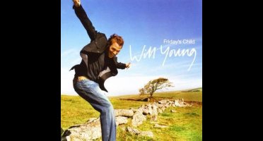 Friday S Child - Young Will
