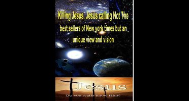 Killing Jesus, Jesus calling Not The best sellers of new york times but an unique view and vision