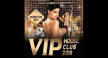 Vip House Club 2019