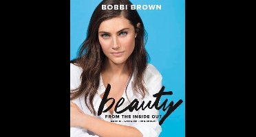Bobbi Brown Beauty from the Inside Out