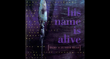 His Name Is Alive - Home Is In Your Head (LP)